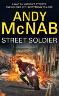 Kniha: Street Soldier (Andy McNab). Doubleday, 2016 Kniha: Street Soldier (Andy McNab). Doubleday, 2016