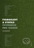Kniha: Tvarosloví a syntax (Jitka Dřevojánková). Karolinum, 2016 Kniha: Tvarosloví a syntax (Jitka Dřevojánková). Karolinum, 2016