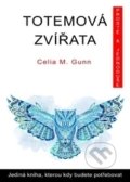 Kniha: Totemová zvířata (Celia M. Gunn). Fontána, 2016 Kniha: Totemová zvířata (Celia M. Gunn). Fontána, 2016
