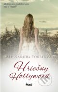 Kniha: Hriešny Hollywood (Alessandra R. Torre), 2017 Kniha: Hriešny Hollywood (Alessandra R. Torre), 2017