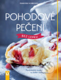 Kniha: Pohodové pečení bez lepku (Franziska Schweiger). Vašut, 2016 Kniha: Pohodové pečení bez lepku (Franziska Schweiger). Vašut, 2016