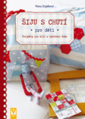 Kniha: Šiju s chutí (Nora Zajdová). Vašut, 2016 Kniha: Šiju s chutí (Nora Zajdová). Vašut, 2016