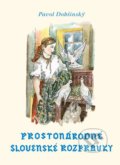 Kniha: Prostonárodné slovenské rozprávky (Zväzok 2) (Pavol Dobšinský), 2017 Kniha: Prostonárodné slovenské rozprávky (Zväzok 2) (Pavol Dobšinský), 2017