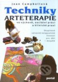Kniha: Techniky arteterapie (Jean Campbell). Portál, 2005 Kniha: Techniky arteterapie (Jean Campbell). Portál, 2005