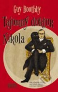 Kniha: Tajomný doktor Nikola (Guy Boothby). Európa, 2016 Kniha: Tajomný doktor Nikola (Guy Boothby). Európa, 2016