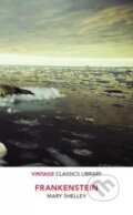 Kniha: Frankenstein (Mary Shelley). Vintage, 2016 Kniha: Frankenstein (Mary Shelley). Vintage, 2016