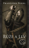Kniha: Růže a lev (František Niedl). Moba, 2016 Kniha: Růže a lev (František Niedl). Moba, 2016