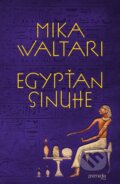 Kniha: Egypťan Sinuhe (Mika Waltari). Premedia, 2016 Kniha: Egypťan Sinuhe (Mika Waltari). Premedia, 2016