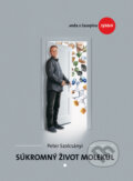Kniha: Súkromný život molekúl (Peter Szolcsányi), 2016 Kniha: Súkromný život molekúl (Peter Szolcsányi), 2016