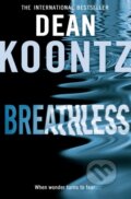 Kniha: Breathless (Dean Koontz). HarperCollins, 2011 Kniha: Breathless (Dean Koontz). HarperCollins, 2011