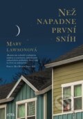 Kniha: Než napadne první sníh (Mary Lawson), 2024 Kniha: Než napadne první sníh (Mary Lawson), 2024