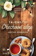 Kniha: Tajemství Ořechové aleje (Heather Webber). Jota, 2024 Kniha: Tajemství Ořechové aleje (Heather Webber). Jota, 2024