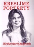 Kniha: Kreslíme portréty (R. Graves Douglas). Svojtka&Co., 2004 Kniha: Kreslíme portréty (R. Graves Douglas). Svojtka&Co., 2004