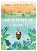 Kniha: Nedělejte si starosti (Shunmyo Masuno). Jota, 2024 Kniha: Nedělejte si starosti (Shunmyo Masuno). Jota, 2024