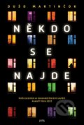 Kniha: Někdo se najde (Dušo Martinčok), 2024 Kniha: Někdo se najde (Dušo Martinčok), 2024