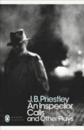 Kniha: An Inspector Calls and Other Plays (J.B. Priestley). Penguin Books, 2001 Kniha: An Inspector Calls and Other Plays (J.B. Priestley). Penguin Books, 2001