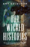 Kniha: Our Wicked Histories (Amy Goldsmith). Ink Road, 2024 Kniha: Our Wicked Histories (Amy Goldsmith). Ink Road, 2024