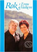 Kniha: Rok s Evou a Vaškem (Eva Ševčíková, Marie Formáčková a Václav Ševčík). Česká Muzika, 2007 Kniha: Rok s Evou a Vaškem (Eva Ševčíková, Marie Formáčková a Václav Ševčík). Česká Muzika, 2007