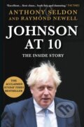 Kniha: Johnson At 10 (Anthony Seldon a Raymond Newell). Atlantic Books, 2024 Kniha: Johnson At 10 (Anthony Seldon a Raymond Newell). Atlantic Books, 2024