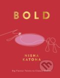 Kniha: Bold (Nisha Katona). Nourish, 2024 Kniha: Bold (Nisha Katona). Nourish, 2024