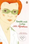 Kniha: Trouble With Lichen (John Wyndham). Penguin Books, 2008 Kniha: Trouble With Lichen (John Wyndham). Penguin Books, 2008