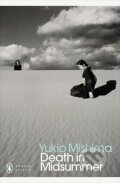 Kniha: Death in Midsummer (Yukio Mishima). Penguin Books, 2024 Kniha: Death in Midsummer (Yukio Mishima). Penguin Books, 2024
