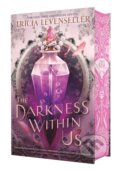 Kniha: The Darkness Within Us (Tricia Levenseller). Feiwel and Friends, 2024 Kniha: The Darkness Within Us (Tricia Levenseller). Feiwel and Friends, 2024