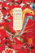 Kniha: Love In The New Millennium (Can Xue). Yale University Press, 2024 Kniha: Love In The New Millennium (Can Xue). Yale University Press, 2024