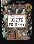 Kniha: Nejznámější děsivé příběhy (Victor Medina). Drobek, 2024 Kniha: Nejznámější děsivé příběhy (Victor Medina). Drobek, 2024
