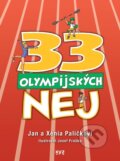 Kniha: 33 olympijských nej (Jan Palička a Xénia Paličková). XYZ, 2024 Kniha: 33 olympijských nej (Jan Palička a Xénia Paličková). XYZ, 2024