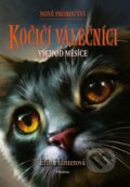 Kniha: Kočičí válečníci - Nové proroctví: Východ měsíce (Erin Hunter). Albatros CZ, 2024 Kniha: Kočičí válečníci - Nové proroctví: Východ měsíce (Erin Hunter). Albatros CZ, 2024