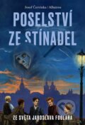 Kniha: Poselství ze Stínadel (Josef Červinka a Martin Izera). Albatros CZ, 2024 Kniha: Poselství ze Stínadel (Josef Červinka a Martin Izera). Albatros CZ, 2024