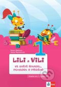 Kniha: Lili a Vili 1 – Ve světě říkadel, pohádek a příběhů - čítanka pro 1. ročník ZŠ (Petra Bendová a Yveta Pecháčková). Klett, 2013 Kniha: Lili a Vili 1 – Ve světě říkadel, pohádek a příběhů - čítanka pro 1. ročník ZŠ (Petra Bendová a Yveta Pecháčková). Klett, 2013