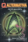 Kniha: Q alternativa (Petr Macek). Laser books, 2000 Kniha: Q alternativa (Petr Macek). Laser books, 2000