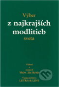 Kniha: Výber z najkrajších modlitieb sveta (Ján Rybár). , 1991 Kniha: Výber z najkrajších modlitieb sveta (Ján Rybár). , 1991