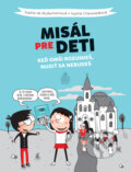 Kniha: Misál pre deti (Sophie Chaussade a Sophie de Mullenheim). Spolok svätého Vojtecha, 2024 Kniha: Misál pre deti (Sophie Chaussade a Sophie de Mullenheim). Spolok svätého Vojtecha, 2024