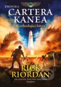 Kniha: Kronika Cartera Kanea - Rozhodující bitva (Rick Riordan). Nakladatelství Fragment, 2024 Kniha: Kronika Cartera Kanea - Rozhodující bitva (Rick Riordan). Nakladatelství Fragment, 2024