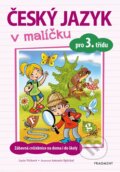 Kniha: Český jazyk v malíčku pro 3. třídu (Lucie Víchová). Nakladatelství Fragment, 2024 Kniha: Český jazyk v malíčku pro 3. třídu (Lucie Víchová). Nakladatelství Fragment, 2024