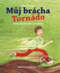Kniha: Můj brácha Tornádo (Petra Štarková), 2024 Kniha: Můj brácha Tornádo (Petra Štarková), 2024