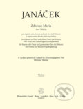 Kniha: Zdrávas Maria (Leoš Janáček). Bärenreiter Praha, 2024 Kniha: Zdrávas Maria (Leoš Janáček). Bärenreiter Praha, 2024