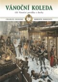 Kniha: Vánoční koleda (Charles Dickens). Petrkov, 2016 Kniha: Vánoční koleda (Charles Dickens). Petrkov, 2016