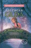 Kniha: Pátračka Gilda a Jezerní panny (Jennifer Allisonová). Albatros CZ, 2008 Kniha: Pátračka Gilda a Jezerní panny (Jennifer Allisonová). Albatros CZ, 2008