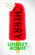 Kniha: Cherry (Lindsey Rosin). Hot Key, 2016 Kniha: Cherry (Lindsey Rosin). Hot Key, 2016