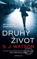 Kniha: Druhý život (J.S. Watson). Knižní klub, 2016 Kniha: Druhý život (J.S. Watson). Knižní klub, 2016