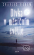 Kniha: Dívka v měsíčním světle (Charles Dubow). Ikar CZ, 2017 Kniha: Dívka v měsíčním světle (Charles Dubow). Ikar CZ, 2017