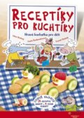 Kniha: Receptíky pro kuchtíky: Hravá kuchařka pro děti (Libor Drobný, Pavla Šmikmátorová a Tomáš Siničák). CPRESS, 2011 Kniha: Receptíky pro kuchtíky: Hravá kuchařka pro děti (Libor Drobný, Pavla Šmikmátorová a Tomáš Siničák). CPRESS, 2011