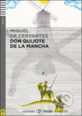 Kniha: Don Quijote de la Mancha (Miguel de Cervantes Saavedra a David Tarradas Agea). Eli, 2012 Kniha: Don Quijote de la Mancha (Miguel de Cervantes Saavedra a David Tarradas Agea). Eli, 2012