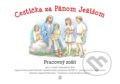 Kniha: Cestička za Pánom Ježišom (Ingrid Peťkovská). Tranoscius, 2016 Kniha: Cestička za Pánom Ježišom (Ingrid Peťkovská). Tranoscius, 2016