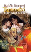 Kniha: Tajemství proutěného košíku (Markéta Zinnerová). Albatros CZ, 2009 Kniha: Tajemství proutěného košíku (Markéta Zinnerová). Albatros CZ, 2009