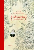 Kniha: Mamička (Jaroslav Seifert). Buvik, 2016 Kniha: Mamička (Jaroslav Seifert). Buvik, 2016
